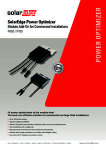 POWER OPTIMIZER  SolarEdge Power Optimizer Module Add-On for Commercial Installations P600 / P700