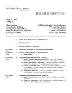 BOARD MEETING May 21, 2015 1:00 p.m. Main Location: Grant Sawyer Building Gaming Control Board Room