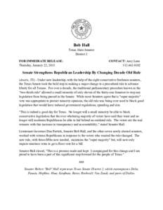 Bob Hall Texas State Senator District 2 FOR IMMEDIATE RELEASE: Thursday, January 22, 2015