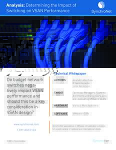 Analysis: Determining the Impact of Switching on VSAN Performance Technical Whitepaper  Do budget network