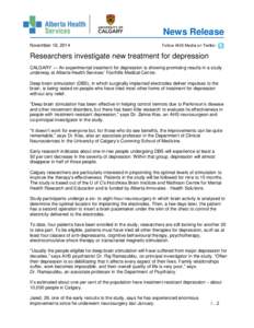 News Release November 18, 2014 Follow AHS Media on Twitter  Researchers investigate new treatment for depression