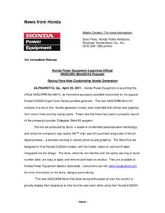 News from Honda Media Contact / For more information: Sara Pines, Honda Public Relations American Honda Motor Co., Incphone
