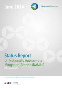 JuneStatus Report on Nationally Appropriate Mitigation Actions (NAMAs) Mid-year update 2014