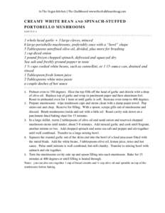 In	
  The	
  Vegan	
  Kitchen	
  |	
  The	
  Chalkboard	
  www.thechalkboardmag.com	
   	
   C R E A M Y W H I T E B E A N A N D S P I N A C H -S T U F F E D PORTOBELLO MUSHROOMS SERVES 6