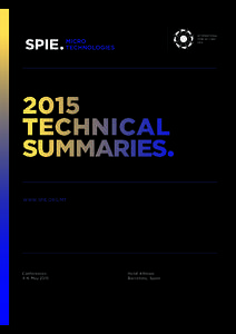 2015 TECHNICAL SUMMARIES• WWW.SPIE.ORG/MT  Conferences: