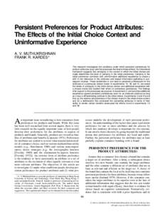 Persistent Preferences for Product Attributes: The Effects of the Initial Choice Context and Uninformative Experience