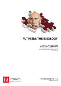 PUTINISM: THE IDEOLOGY ANNE APPLEBAUM Philippe Roman Chair in History