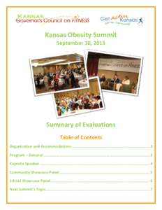 Kansas Obesity Summit September 30, 2013 Summary of Evaluations Table of Contents Organization and Accommodations .................................................................... 2