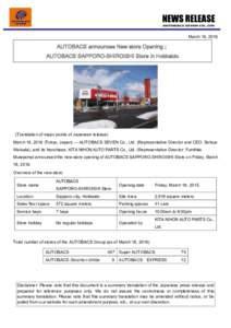 NEWS RELEASE March 16, 2016 AUTOBACS announces New store Opening； AUTOBACS SAPPORO-SHIROISHI Store in Hokkaido
