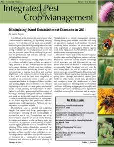 Minimizing Stand Establishment Diseases in 2011 By Laura Sweets It is difficult at this point in the year to know what conditions will be like during the upcoming planting season. However, much of the state was unusually