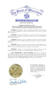 Relating to a Proclamation that the Flag of the United States and the Flag of the State of Wisconsin be Flown at Half-Staff on National Pearl Harbor Remembrance Day WHEREAS, on December 7, 1941, the United States was thr