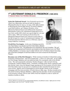 MINNESOTA MILITARY MUSEUM 1st LIEUTENANT DONALD S. FREDERICKA Featured Veteran from Richfield, Minnesota Joins the National Guard. Don Frederick was born in Albert Lea, Minnesota, and moved with his family t