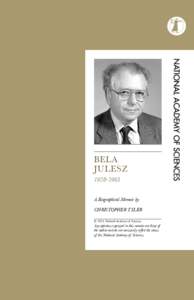 Bela julesz[removed]A Biographical Memoir by Christopher Tyler © 2014 National Academy of Sciences