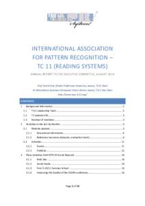 INTERNATIONAL ASSOCIATION FOR PATTERN RECOGNITION – TC 11 (READING SYSTEMS) ANNUAL REPORT TO THE EXECUTIVE COMMITTEE, AUGUSTProf. Koichi Kise (Osaka Prefecture University, Japan), TC11 Chair