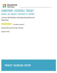 The World’s Largest SharePoint Product and Resource Directory  SHAREPOINT ESSENTIALS TOOLKIT BROKEN LINK MANAGER COMPONENT BY QIPOINT A Feature Rich Broken Link Reporting Solution for