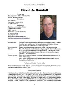 Revised Revised Friday, March 28, 2014  David A. Randall Personal data: Born September 8, 1948 in Columbus, Ohio Married, two grown children