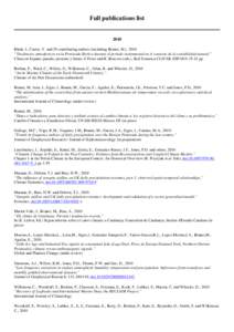 Full publications listBlade, I., Castro, Y. and 29 contributing authors (including Brunet, M.), 2010 “Tendencias atmosfericas en la Peninsula Iberica durante el periodo instrumental en el contexto de la variabil