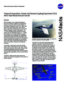 National Aeronautics and Space Administration  Tropical Composition, Clouds and Climate Coupling Experiment (TC4) Overview NASA embarks on the Tropical Composition,
