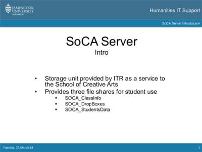 Humanities IT Support SoCA Server Introduction SoCA Server Intro