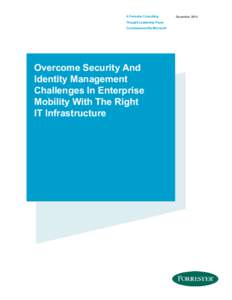 A Forrester Consulting Thought Leadership Paper Commissioned By Microsoft Overcome Security And Identity Management