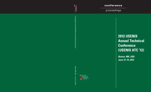 confer enc e p roceedi ngs Proceedings of the 2012 USENIX Annual Technical Conference 2012 USENIX Annual Technical