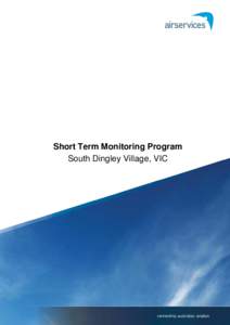    Short Term Monitoring Program South Dingley Village, VIC  
