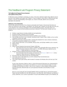 The Feedback Lab Program Privacy Statement The Feedback Lab Program Privacy Statement (Last updated JanuaryAt Microsoft, we are committed to protecting your privacy. This privacy statement explains data collection