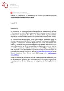 Johannes Gutenberg-Universität Mainz (JGU) Zentrum für Qualitätssicherung und -entwicklung (ZQ) Leitfaden zur Antragstellung auf Akkreditierung von Bachelor- und Masterstudiengängen an der Johannes Gutenberg-Universi