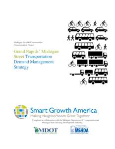 Michigan Livable Communities Demonstration Project Grand Rapids’ Michigan Street Transportation Demand Management