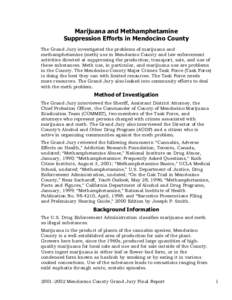 Marijuana and Methamphetamine Suppression Efforts in Mendocino County The Grand Jury investigated the problems of marijuana and methamphetamine (meth) use in Mendocino County and law enforcement activities directed at su