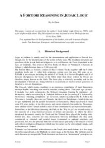 A FORTIORI REASONING IN JUDAIC LOGIC By Avi Sion This paper consists of excerpts from the author’s book Judaic Logic (Geneva, 1995), with a few slight modifications. The full original text may be found at www.TheLogici