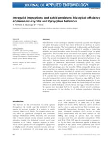 J. Appl. Entomol.  Intraguild interactions and aphid predators: biological efficiency of Harmonia axyridis and Episyrphus balteatus A. Alhmedi, E. Haubruge & F. Francis Department of Functional and Evolutionary Entomolog