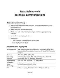 Isaac Rabinovitch Technical Communications Professional Summary  Experience writing for technical audiences, including system administrators and programmers.  Able to learn new technologies quickly.
