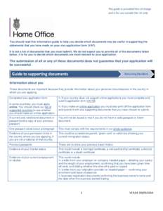 This guide is provided free of charge and is for use outside the UK only You should read this information guide to help you decide which documents may be useful in supporting the statements that you have made on your vis