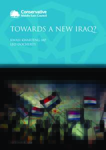 Middle East Council  Towards a new Iraq? Kwasi Kwarteng MP Leo Docherty