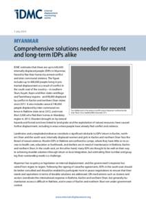 1 July[removed]MYANMAR Comprehensive solutions needed for recent and long-term IDPs alike