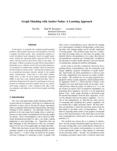 Graph Matching with Anchor Nodes: A Learning Approach Nan Hu Raif M. Rustamov Leonidas Guibas Stanford University