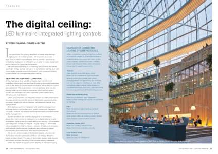 FEATURE  The digital ceiling: LED luminaire-integrated lighting controls BY VESSI IVANOVA, PHILIPS LIGHTING