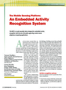 Activit y- Base d Co mputing  The Mobile Sensing Platform: An Embedded Activity Recognition System