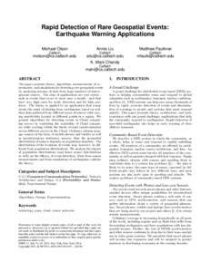 Rapid Detection of Rare Geospatial Events: Earthquake Warning Applications Michael Olson Annie Liu