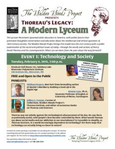 PRESENTS  Thoreau’s Legacy: A Modern Lyceum The Lyceum Movement spawned adult education in America, with public forums that