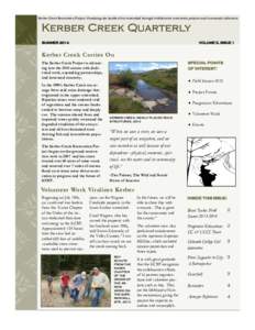 Kerber Creek Restoration Project: Sustaining the health of our watershed through collaborative restoration projects and community education  Kerber Creek Quarterly SUMMERVOLUME 5, ISSUE 1
