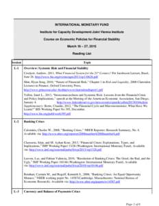 INTERNATIONAL MONETARY FUND Institute for Capacity Development/Joint Vienna Institute Course on Economic Policies for Financial Stability March 16 – 27, 2015 Reading List Session