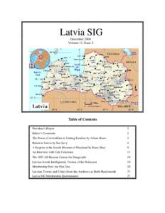 Latvia SIG December 2006 Volume 11, Issue 2 Table of Contents President’s Report