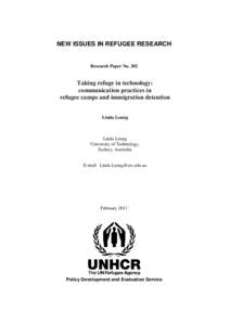 NEW ISSUES IN REFUGEE RESEARCH  Research Paper No. 202 Taking refuge in technology: communication practices in