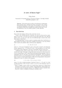 A taste of linear logic? Philip Wadler Department of Computing Science, University of Glasgow, G12 8QQ, Scotland ()  Abstract. This tutorial paper provides an introduction to intuitionistic