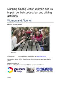 Drinking among British Women and its impact on their pedestrian and driving activities Women and Alcohol Phase 2: Survey results