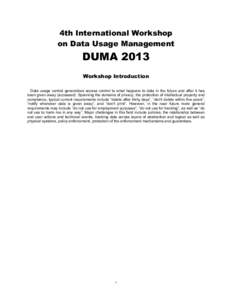 4th International Workshop on Data Usage Management DUMA 2013 Workshop Introduction