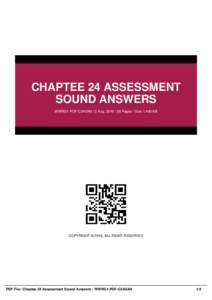 CHAPTEE 24 ASSESSMENT SOUND ANSWERS WWRG1-PDF-C2ASA9 | 5 Aug, 2016 | 38 Pages | Size 1,400 KB COPYRIGHT © 2016, ALL RIGHT RESERVED