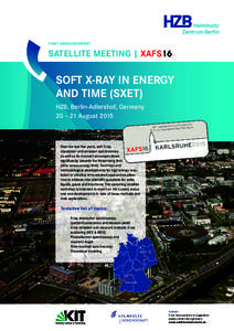 FIRST ANNOUNCEMENT  SATELLITE MEETING | XAFS16 SOFT X-RAY IN ENERGY AND TIME (SXET)